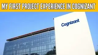 My first Project Experience in Cognizant | 😐