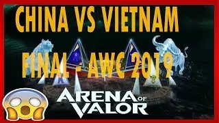 Resumen Final AWC 2019🏆 China vs Vietnam | Arena of Valor