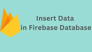 How to insert data in firebase || firebase tutorial in hindi
