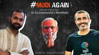 #Modi Again: (Why Modi is right for India) An Ex-Communist&rsquo;s Manifesto