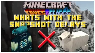 Why Caves & Cliffs Snapshots Keep Being Delayed | Minecraft 1.17 Caves & Cliffs Update