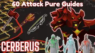 Cerberus | 60 Attack Pure Guides