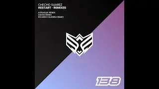 CHECHO SUAREZ  - RESTART (RICARDO GUERRA REMIX) INTERFLOW RECORDS
