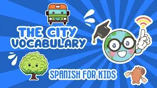 Vocabulario 11 | La ciudad | Spanish for kids