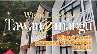 Wisata legendaris Tawangmangu Kampung Villa Bukit Sekipan# Kalisoro