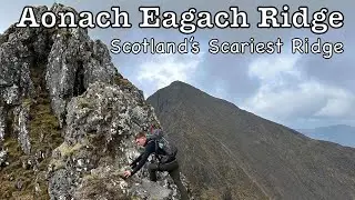 attempting one of Scotland’s hardest scrambles-Aonach Eagach Ridge- grade 2/3
