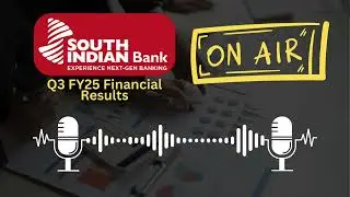 South Indian Bank Ltd Q3 FY25 Financial Results | Highlights & Analysis