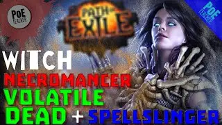 【Path of Exile - PoE】Volatile Dead with Spellslinger Build - Witch Necromancer