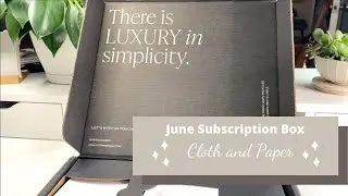 Cloth and Paper | June Subscription Box |