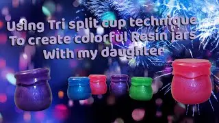 Resin Art Tutorial: Tri Split Cup Technique for Making a Colorful Jar with my Daughter