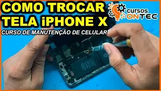 Como Trocar Tela iPhone X - Curso de Manutenção de Celular em Recife Pernambuco