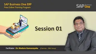SAP Business One Free Training - Session 01