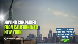 Moving Companies from California to New York 🚛 | What to Know Before Your Cross-Country Move