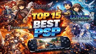 Top 15 Best PSP Games of All Time | Legendary PSP RPGs You Must Play