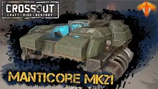Crossout Building Gameplay 2022 - Let's Build 201 - Manticore MK21 - No Commentary
