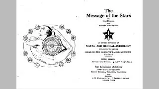 Message of the Stars: Max Heindel&rsquo;s Esoteric Astrology for Soul Evolution