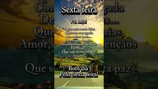 MENSAGEM  DE BOM DIA,SEXTA-FEIRA ABEN&Ccedil;OADA PRA TODOS N&Oacute;S,QUE DEUS ABEN&Ccedil;OE SEMPRE. ...