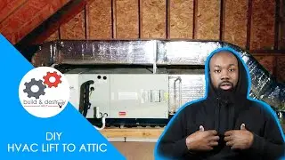 How To Move Air Handler to Attic BY YOURSELF - Build & Destroy Daily