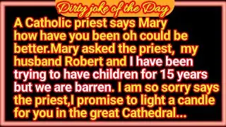 A Catholic priest and Mary funny joke || Dirty joke || husband and wife funny joke ||@joketwist1713