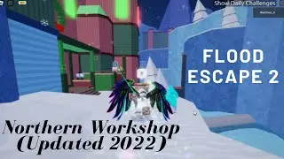 Roblox Flood Escape 2: Northern Workshop but its UPDATED?? (w/ Comparison)