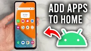 How To Add Apps To Home Screen On Android - Step By Step