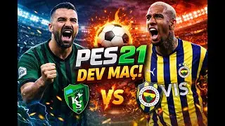 Pes 2021 25/26 Sezonu Yaması  20.Hafta Kocaelispor/Fenerbahçe Maçı