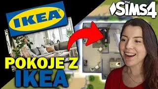 ODTWARZAM POKOJE Z IKEA W THE SIMS 4!
