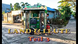 Überwintern auf den Philippinen - Teil 16 - LAND und LEUTE 3