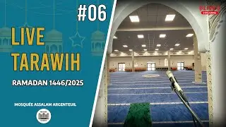 🔴 Tarawih 06 - 🕌 Mosquée Assalam Argenteuil | Ramadan 1446/2025