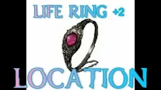 DARKSOULS 3:LIFE RING +2 LOCATION{NG+}