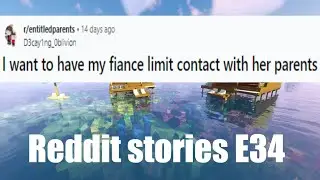 Reddit stories E34 r/entitled parents