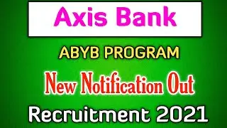Axis Bank ABYB Program 2021 Notification Out