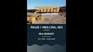 Phase 1 Drilling, 2023 - Puma Exploration (TSXV: PUMA)