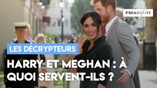 A quoi servent Harry et Meghan ?