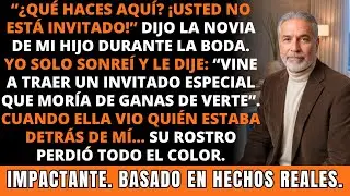 En la Boda de Mi Hijo, su Novia Me Echó. Así que Cancelé Todos los Pagos de la Boda. IMPACTANTE.