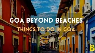 Goa beyond beaches I Things to do in Goa I Offbeat locations of Goa I TBB #goa #TravelByteswithB