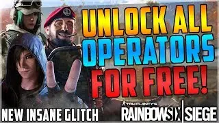 NEW GET ALL OPERATORS IN THE GAME FOR FREE GLITCH - ALL PLATFORMS - INSANE - (Rainbow Six Siege)