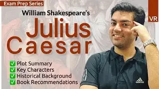 &ldquo;Julius Caesar&rdquo; by Shakespeare | Plot Summary, Character Sketches, Background & Analysis | in Hindi 