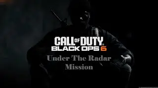 Call of Duty: Black Ops 6 &ndash; Under The Radar Mission 🎯 | Intense Stealth Action