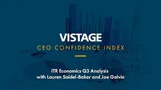Q3 Vistage CEO Confidence Index with ITR Analysis