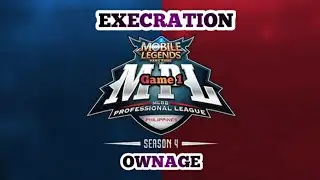 MPL SEASON 4 PHILIPPINES OWNAGE VS EXECRATION GAME 1 (HIGHLIGHTS)