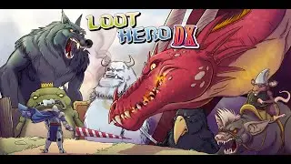 Loot Hero DX - Achievement Guide 1000GS 100%