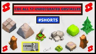 All 17 Undecorated Obstacles In Clash Of Clans History (2012-2020) | #Shorts #CocShorts #coc