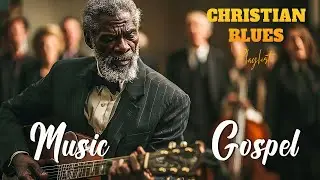 Gospel Blues &ndash; Amazing Grace Forever | Soulful Christian Blues Worship