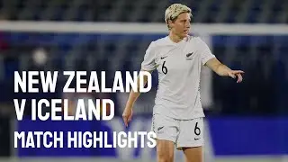New Zealand v Iceland | 18 February 2022 | SheBelieves Cup  Match Highlights
