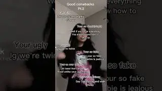 Good comebacks pt.2✨