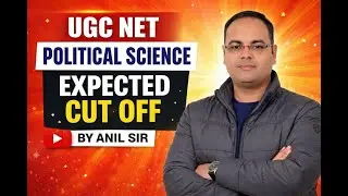 🔴 UGC NET 6 Jan 2026 Political Science Cut Off | Category-Wise Expected Cut Off 🔥|Anil Sir