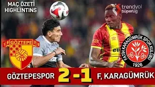 GÖZTEPESPOR 2-1 FATİH KARAGÜMRÜK MAÇ ÖZETİ HIGHLINTINS MAÇSONUCU 
