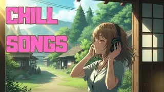 Chill Songs Vol.02 | Cozy & Relaxing Music for a Peaceful Day