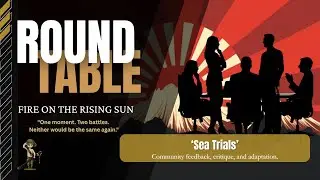 Episode 8: Sea Trials -Live Roundtable: 